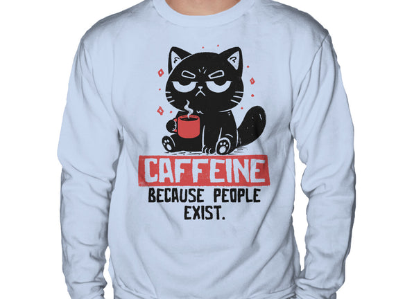 Caffeine Because People Exist