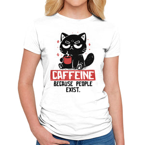 Caffeine Because People Exist