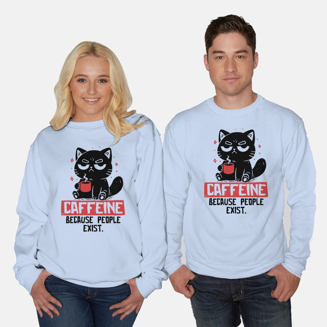 Caffeine Because People Exist-Unisex-Crew Neck-Sweatshirt-koalastudio
