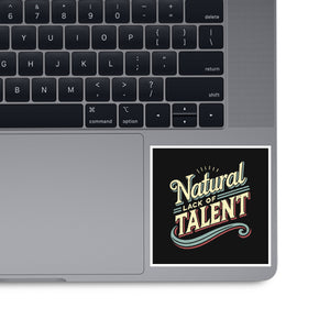 Natural Lack Of Talent