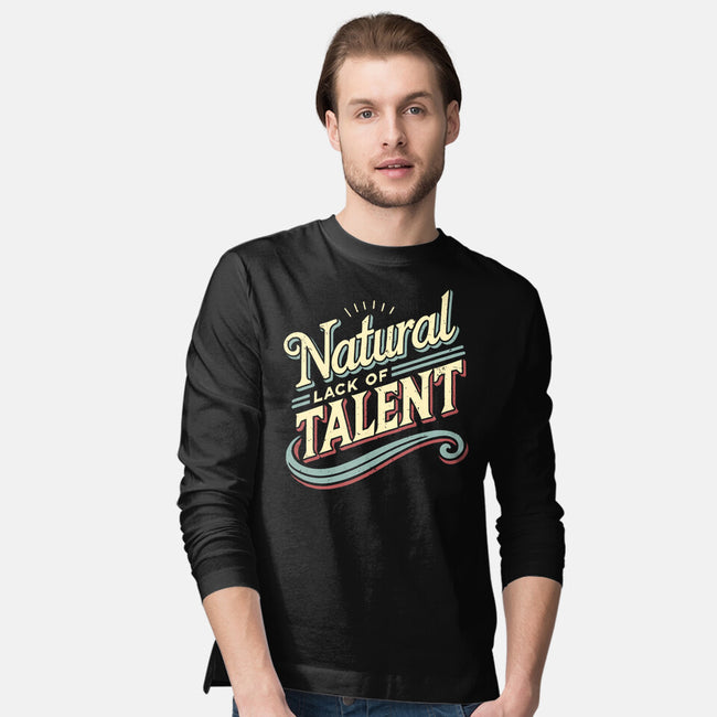 Natural Lack Of Talent-Mens-Long Sleeved-Tee-BridgeWalker