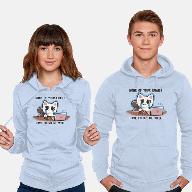They Have Not Found Me Well-Unisex-Pullover-Sweatshirt-TechraNova