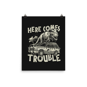 Here Comes Trouble