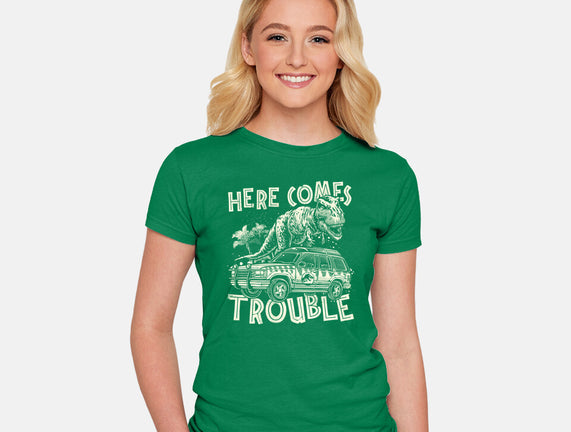 Here Comes Trouble