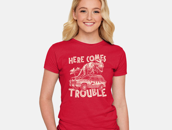 Here Comes Trouble
