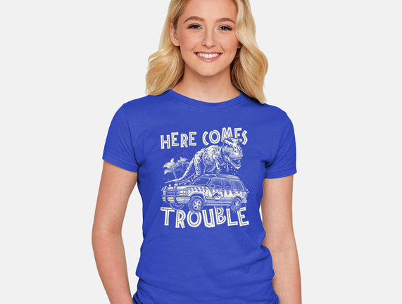 Here Comes Trouble