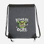 Beware Ogre-None-Drawstring-Bag-NemiMakeit