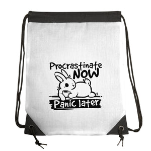 Procrastinate Now Panic Later