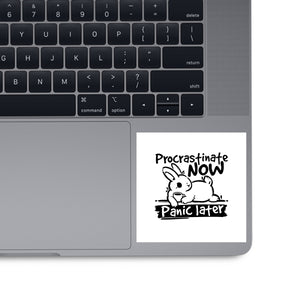 Procrastinate Now Panic Later