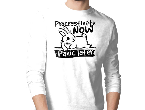 Procrastinate Now Panic Later