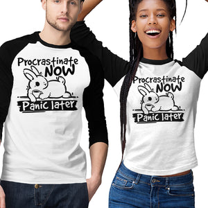 Procrastinate Now Panic Later