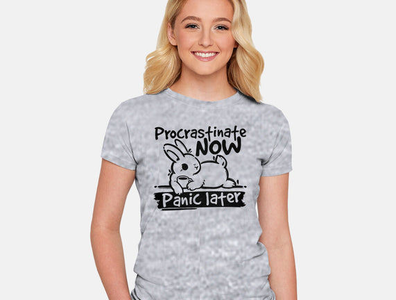 Procrastinate Now Panic Later