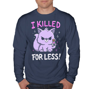 I Killed For Less