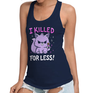 I Killed For Less