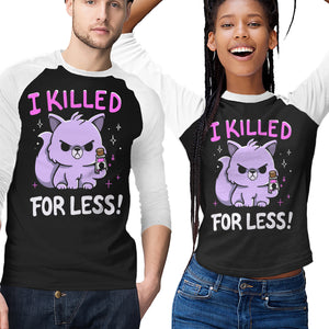 I Killed For Less