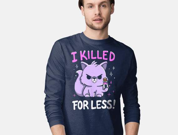 I Killed For Less