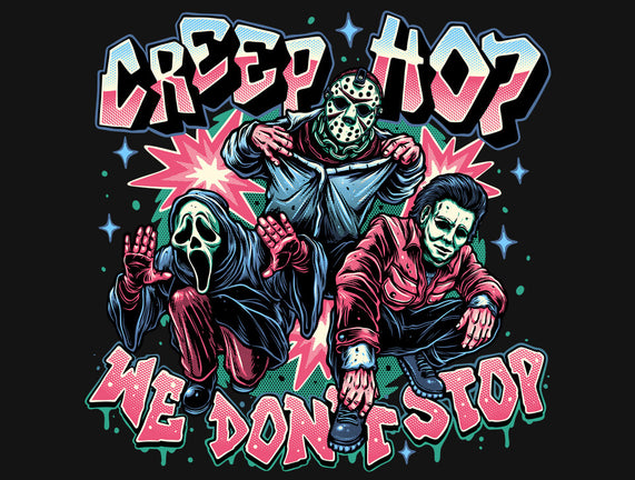 Creep Hop We Don’t Stop