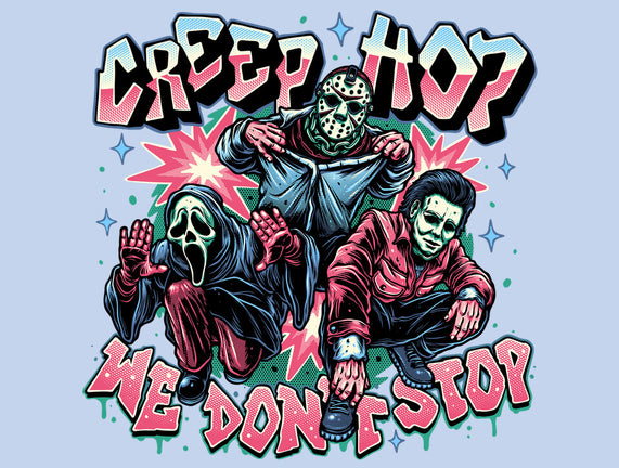 Creep Hop We Don’t Stop