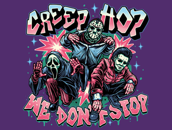 Creep Hop We Don’t Stop
