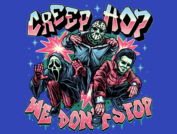 Creep Hop We Don’t Stop