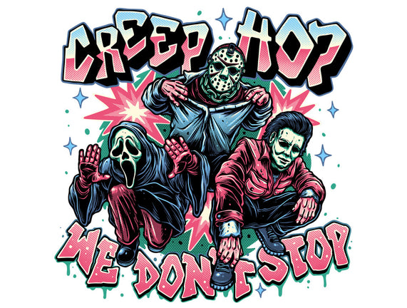 Creep Hop We Don’t Stop