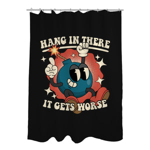 Hang In There It Gets Worse