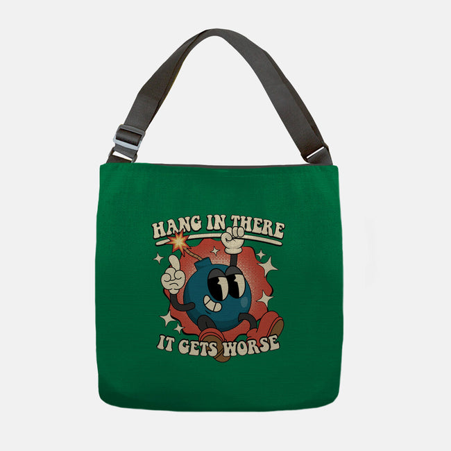 Hang In There It Gets Worse-None-Adjustable Tote-Bag-RoboMega