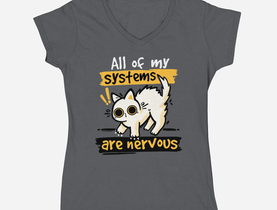 All Of My Systems Are Nervous