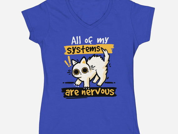 All Of My Systems Are Nervous