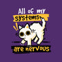 All Of My Systems Are Nervous-None-Adjustable Tote-Bag-NemiMakeit