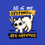 All Of My Systems Are Nervous-Womens-Fitted-Tee-NemiMakeit