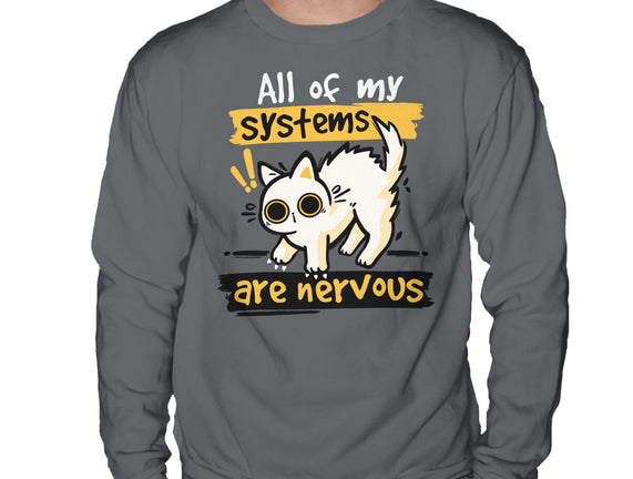 All Of My Systems Are Nervous