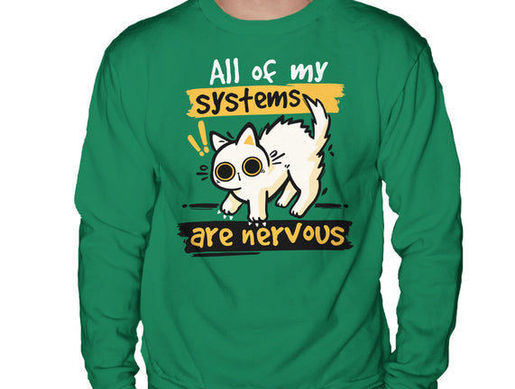 All Of My Systems Are Nervous