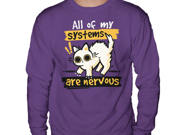 All Of My Systems Are Nervous