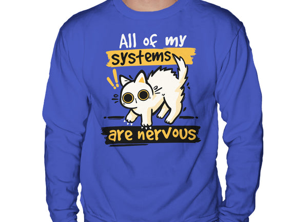All Of My Systems Are Nervous