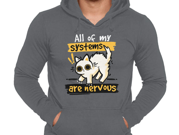 All Of My Systems Are Nervous