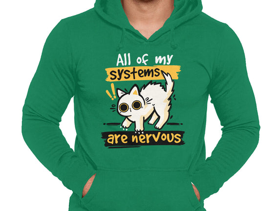 All Of My Systems Are Nervous