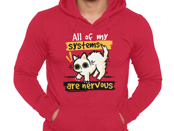 All Of My Systems Are Nervous