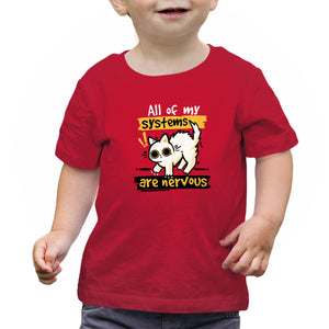 All Of My Systems Are Nervous