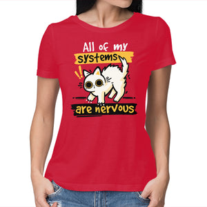 All Of My Systems Are Nervous