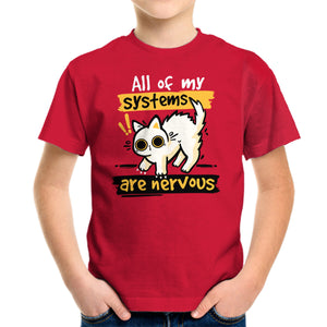 All Of My Systems Are Nervous