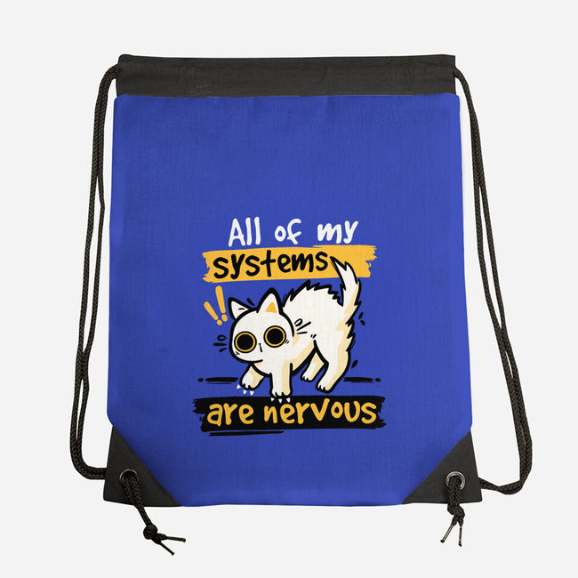 All Of My Systems Are Nervous-None-Drawstring-Bag-NemiMakeit