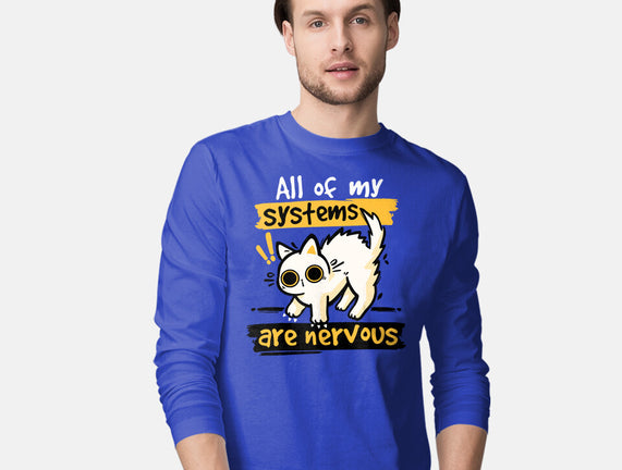 All Of My Systems Are Nervous
