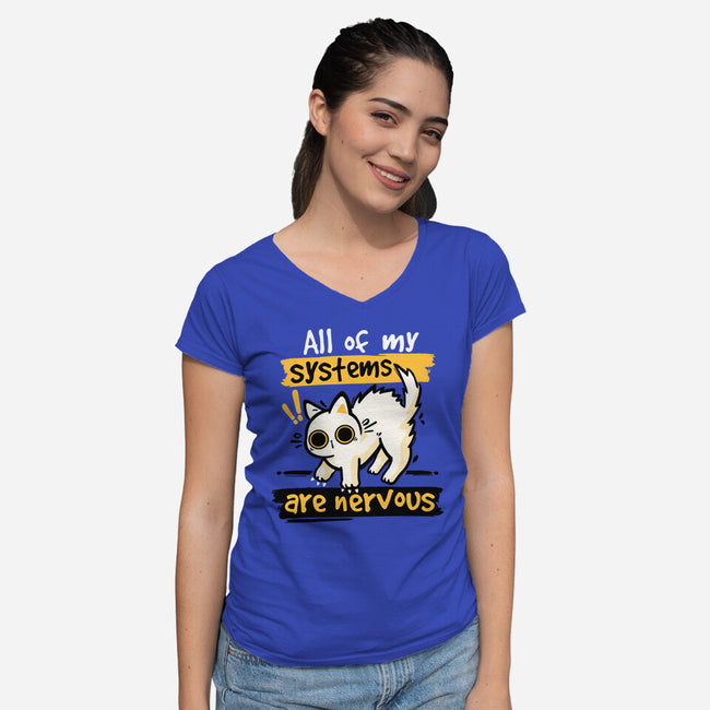 All Of My Systems Are Nervous-Womens-V-Neck-Tee-NemiMakeit