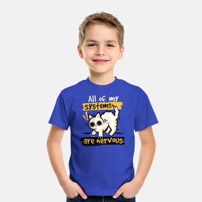 All Of My Systems Are Nervous-Youth-Basic-Tee-NemiMakeit