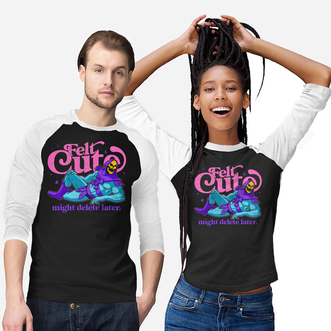 Felt Cute Might Delete Later-Unisex-Baseball-Tee-Jorgetiradoart