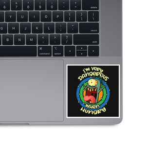 Very Dangerous When Hungry