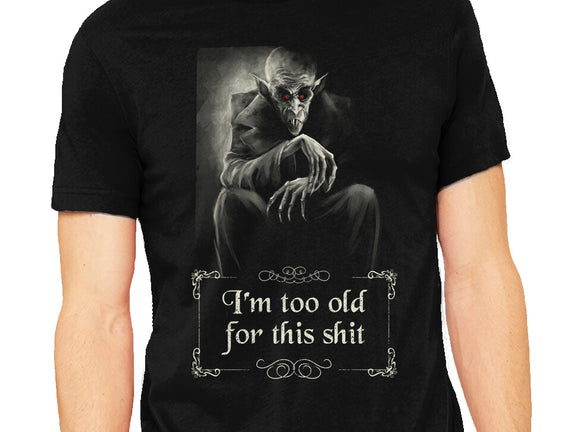 Nosferatu Is Too Old