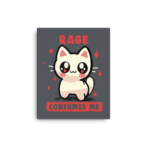 Rage Consumes Me