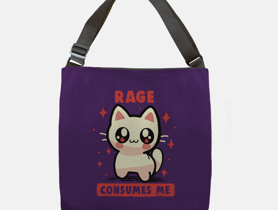 Rage Consumes Me